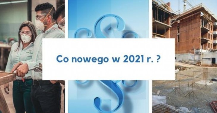 Nowe regulacje prawne wchodzące w nowym roku 2021 r. Nowe regulacje prawne wchodzące w nowym roku 2021 r.